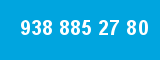 938 885 27 80